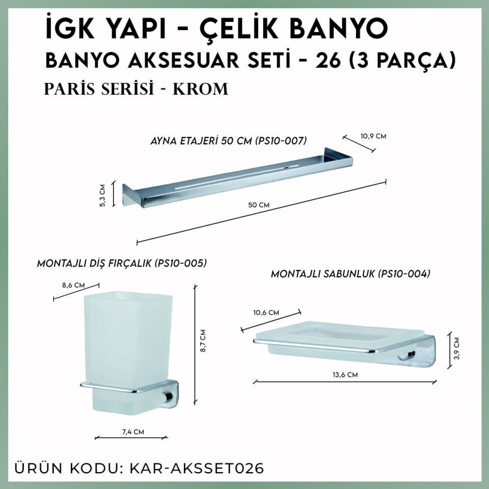 İGK YAPI - Çelik Banyo Paris Banyo Aksesuar Seti - 26 (3 Parça)