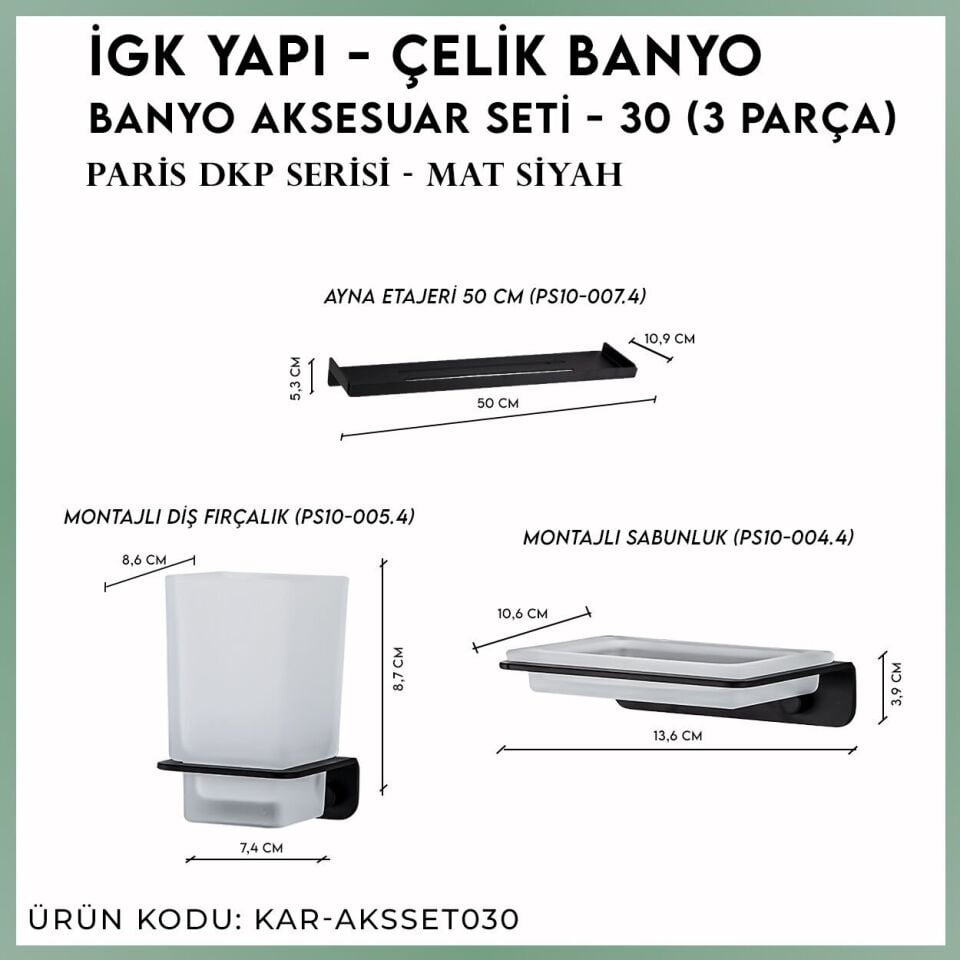 İGK YAPI - Çelik Banyo Paris DKP Banyo Aksesuar Seti - 30 (3 Parça)