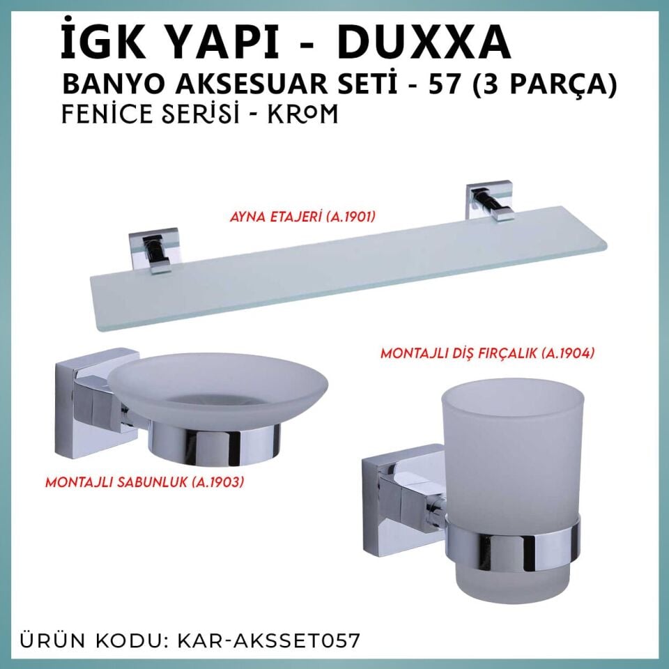 İGK YAPI - Duxxa Fenice Banyo Aksesuar Seti - 57 (3 Parça)