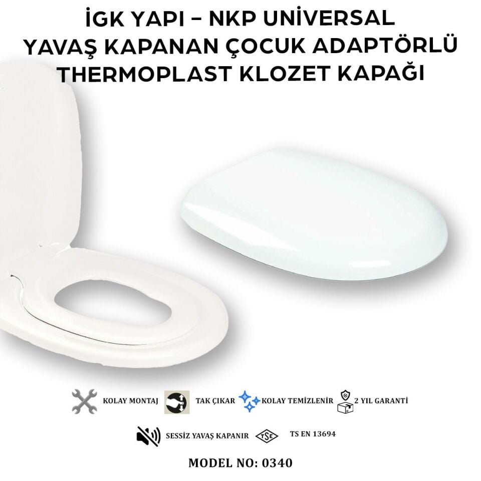 İGK YAPI - NKP 0340 UNİVERSAL Yavaş Kapanan Thermoplast Klozet Kapağı (Çocuk Adaptörlü)