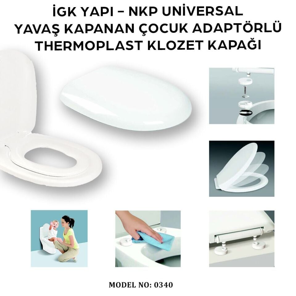 İGK YAPI - NKP 0340 UNİVERSAL Yavaş Kapanan Thermoplast Klozet Kapağı (Çocuk Adaptörlü)