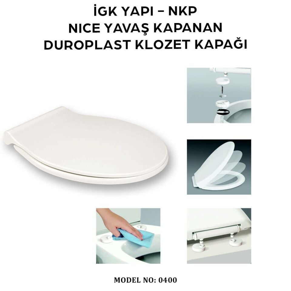 İGK YAPI - NKP 0400 NICE Yavaş Kapanan Duroplast Klozet Kapağı