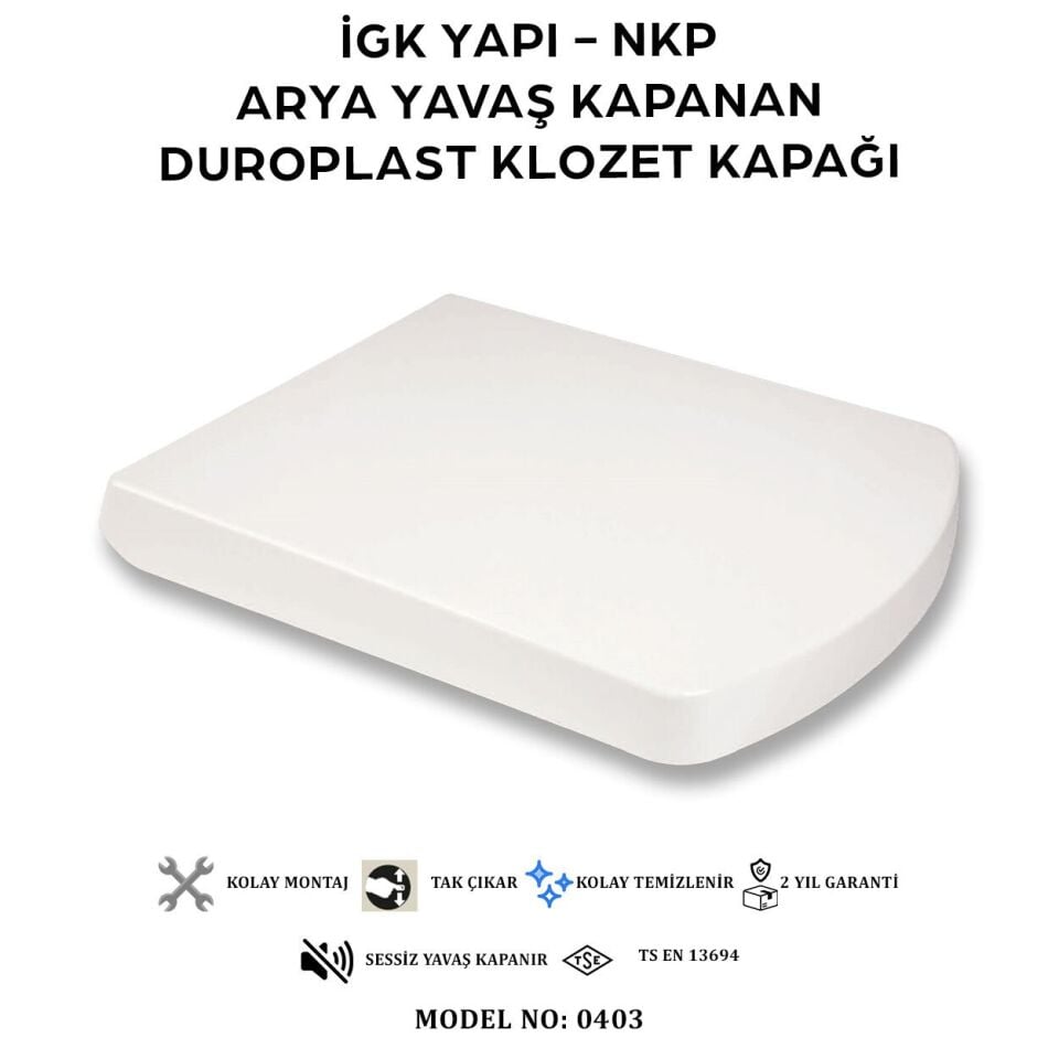 İGK YAPI - NKP 0403 ARYA Yavaş Kapanan Duroplast Klozet Kapağı