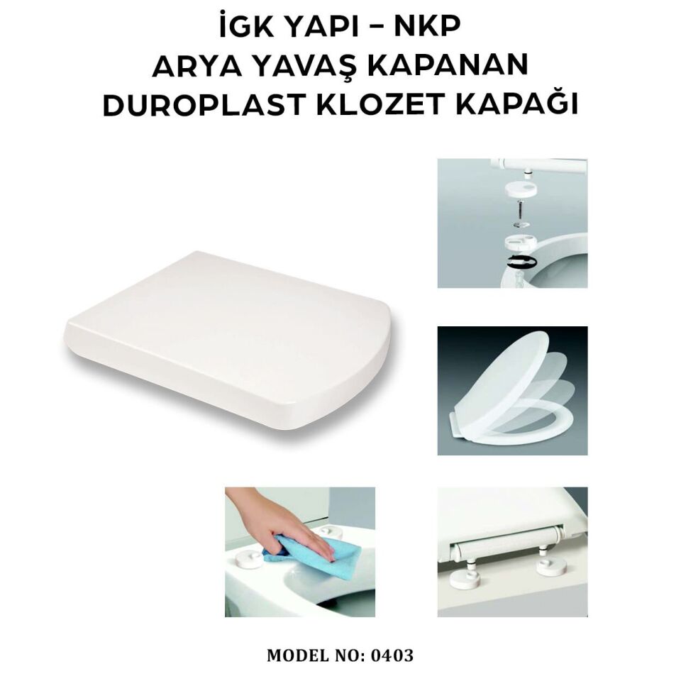 İGK YAPI - NKP 0403 ARYA Yavaş Kapanan Duroplast Klozet Kapağı